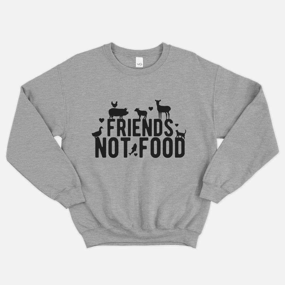 Friends not shop food sweatshirt