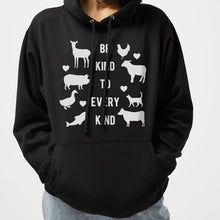 Load image into Gallery viewer, Be Kind To Every Kind Ethical Vegan Hoodie (Unisex)