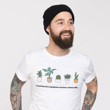 Laden Sie das Bild in den Galerie-Viewer, T-Shirt „Ich arbeite hart, damit meine Pflanzen ein besseres Leben haben können“ (Unisex)