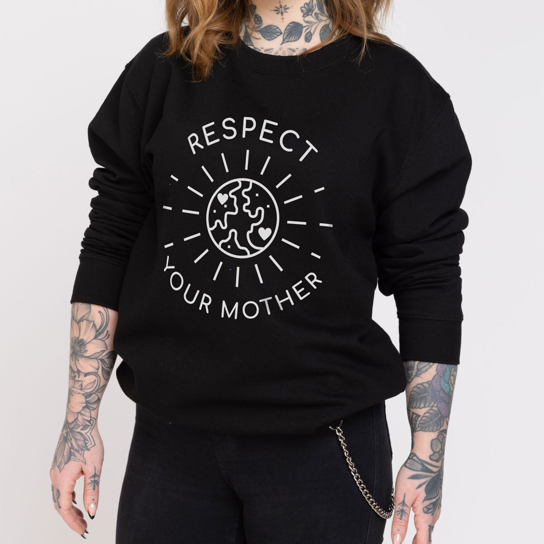 Respect Your Mother Ethical Vegan Sweatshirt (Unisex)