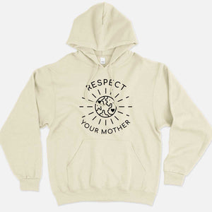 Respect Your Mother Hoodie (Unisex)