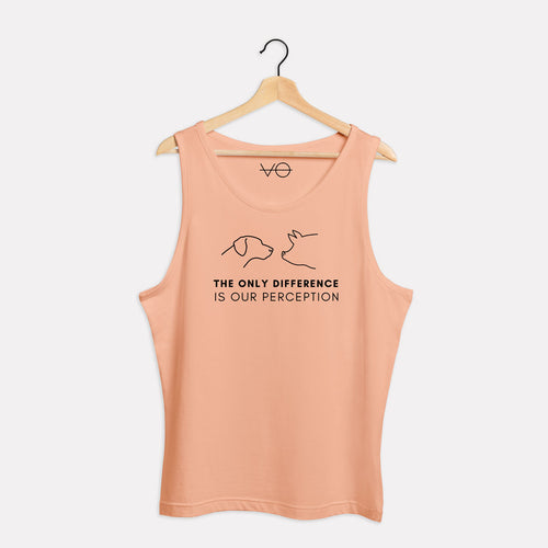 The Only Difference Is Our Perception Tank (Unisex)