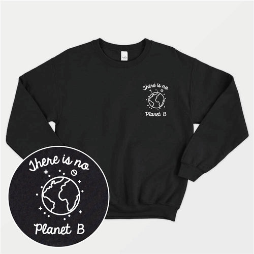 There Is No Planet B Corner Ethisches veganes Sweatshirt (Unisex)