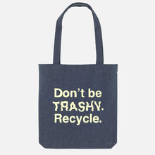 Laden Sie das Bild in den Galerie-Viewer, Don&#39;t Be Trashy. Recycle. Vegan Tote Bag-Vegan Apparel, Vegan Accessories, Vegan Gift, Vegan Tote Bag-Vegan Outfitters-Midnight-Vegan Outfitters