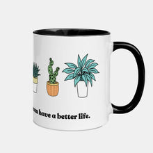 Load image into Gallery viewer, I Work Hard So My Plants Can Have A Better Life Mug-Vegan Apparel, Vegan Accessories, Vegan Gift, Vegan Two Tone Mug-Vegan Outfitters-Vegan Outfitters