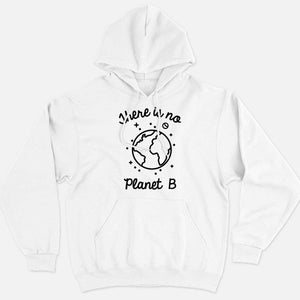 There Is No Planet B Ethical Vegan Hoodie (Unisex)-Vegan Apparel, Vegan Clothing, Vegan Hoodie JH001-Vegan Outfitters-X-Small-White-Vegan Outfitters