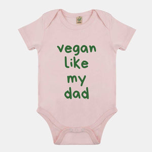 Vegan Like My Dad Vegan Babygrow-Vegan Apparel, Vegan Clothing, Vegan Baby Onesie, EPB02-Vegan Outfitters-0-3 months-Powder Pink-Vegan Outfitters