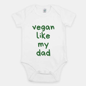 Vegan Like My Dad Vegan Babygrow-Vegan Apparel, Vegan Clothing, Vegan Baby Onesie, EPB02-Vegan Outfitters-3-6 months-White-Vegan Outfitters