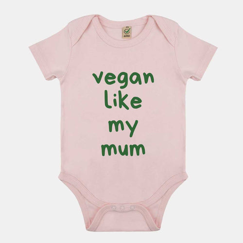 Vegan Like My Mum Vegan Baby Onesie-Vegan Apparel, Vegan Clothing, Vegan Baby Onesie, EPB02-Vegan Outfitters-3-6 months-Powder Pink-Vegan Outfitters