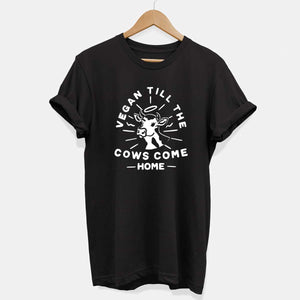 Vegan Till The Cows Come Home T-Shirt (Unisex)-Vegan Apparel, Vegan Clothing, Vegan T Shirt, BC3001-Vegan Outfitters-X-Small-Black-Vegan Outfitters