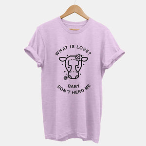 What is Love? Baby Don't Herd Me - Ethical Vegan T-Shirt (Unisex)-Vegan Apparel, Vegan Clothing, Vegan T Shirt, BC3001-Vegan Outfitters-X-Small-Dusty Lilac-Vegan Outfitters