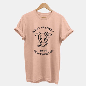 What is Love? Baby Don't Herd Me - Ethical Vegan T-Shirt (Unisex)-Vegan Apparel, Vegan Clothing, Vegan T Shirt, BC3001-Vegan Outfitters-X-Small-Peach-Vegan Outfitters